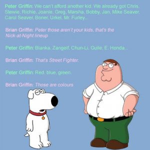 conversation between Peter Griffin and Brian