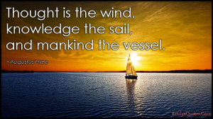 EmilysQuotes.Com - thought, wind, knowledge, sail, mankind, vessel ...