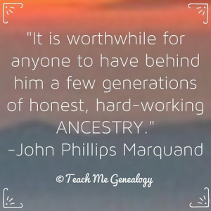 ... have behind him a few generations of honest, hard-working ancestry