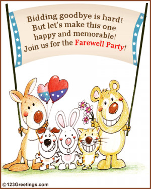 Invite your colleagues/ friends for the farewell party with this ecard ...