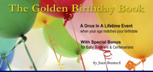 ... golden birthday tm yet i m not talking about your 50th birthday i m