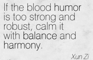 If The Blood Humor Is Too Strong And Robust, Calm It With Balance And ...