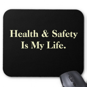 Funny Health and Safety Quote Mousepad