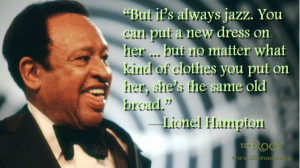 Quote of the Day: Lionel Hampton on Jazz