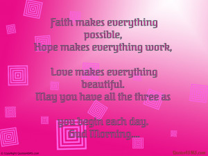 Quotes About Faith And Hope Faith makes everything