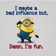 be a bad influence funny quotes quote crazy funny quote funny quotes ...