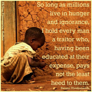 As long as millions live in hunger...