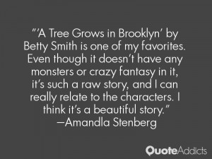 Tree Grows in Brooklyn' by Betty Smith is one of my favorites. Even ...