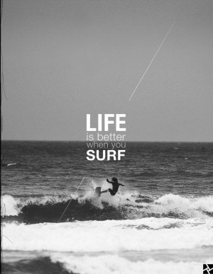 surfing / quotes, Black and White Photography