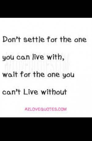 Don't settle..