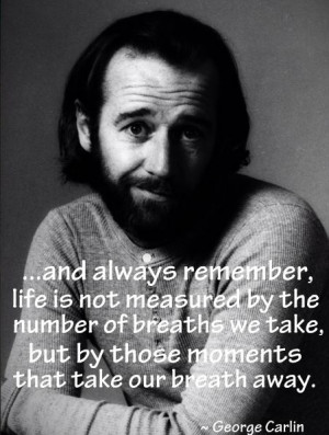 George Carlin quote.-from The Charter for Compassion (attributed to ...