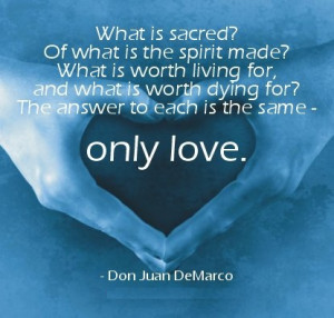 Don Juan DeMarco Quotes