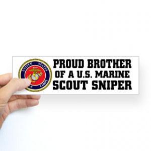 ... > Devil Dog Auto > Proud Brother Marine Scout Sniper Bumper Sticker