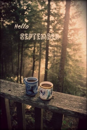 Hello September, you're always welcome :)