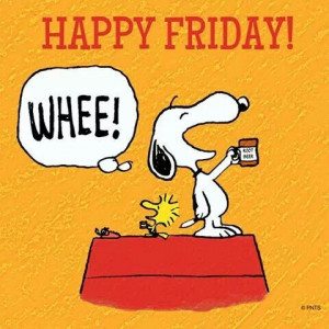 Snoopy Happy Friday!