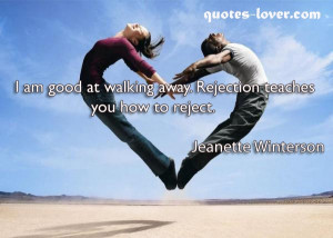 ... reject. #Love #Rejection #WalkingAway #picturequotes View more #quotes