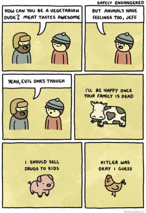 Animals have feelings too… yeah evil ones though