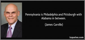 Pennsylvania is Philadelphia and Pittsburgh with Alabama in between ...