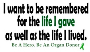 So important. Please sign up to be an organ donor.