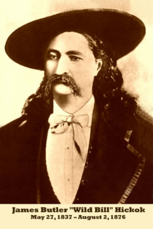 Quotes by Wild Bill Hickok