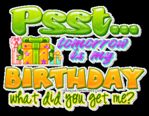 Tomorrow Is My Birthday