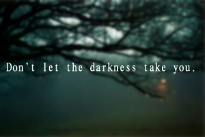 ... , death, depression, dont, inspiration, love, no, quote, quotes, take