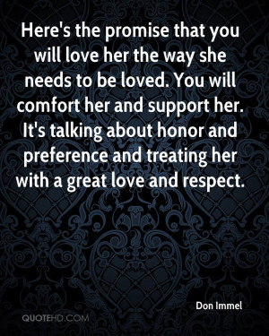 the promise that you will love her the way she needs to be loved