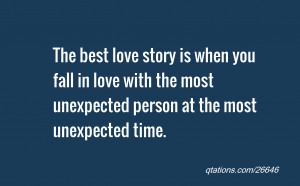 The best love story is when you fall in love with the most unexpected ...