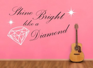 Shine Bright Like A Diamond Rihanna Wall Art Sticker