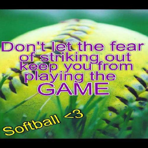 Don’t let the fear of striking out keep you from the playing game ...