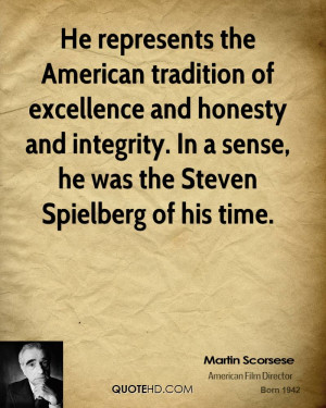 He represents the American tradition of excellence and honesty and ...