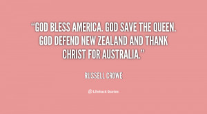 God bless America. God save the Queen. God defend New Zealand and ...
