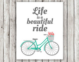 Life is a beautiful ride printable art - printable bicycle print ...