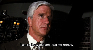 Airplane! (1980) Quotes,its about a movie quotes. dir. Jim Abrahams ...