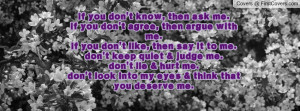me.if you don't agree, then argue with me.if you don't like, then say ...