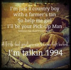 1994 - Jason Aldean....I think its funny that its the same year as my ...