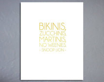 Bikinis, Zucchinis. Martinis, No We enies - Gold Foil Metallic Print ...