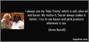 always use my 'Holy Trinity' which is salt, olive oil and bacon. My ...