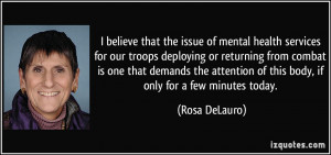 believe that the issue of mental health services for our troops ...