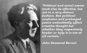 John desmond bernal famous quotes 5