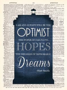 doctor who matt smith optimist quote dr by therekindledpage