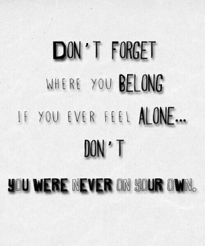 Don't forget where you belong