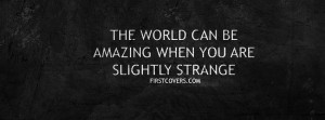 slightly strange , strange , quote , quotes , covers