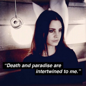 related pictures lana del rey quotes ride