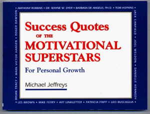 Success Quotes of the Motivational Superstars for Personal Growth by ...