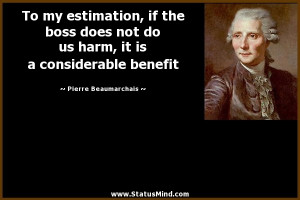 ... considerable benefit - Pierre Beaumarchais Quotes - StatusMind.com