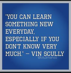 Vin Scully, Dodgers quote More