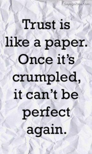 Trust Is Like a Paper. Once It’s Crumpled, It Can’t Be Perfect ...