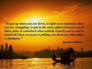 Apprve Dubey Quotes Like what make a champion, Quotes About Life