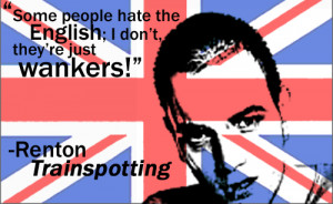 Trainspotting Quote by thebreakfastkid
